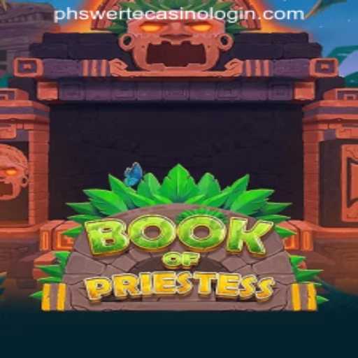 Book of Priestess: Adventure into the Mystical Realms of PHSWERTE Casino